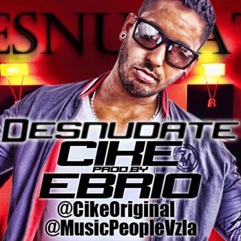 Cike - Desnudate