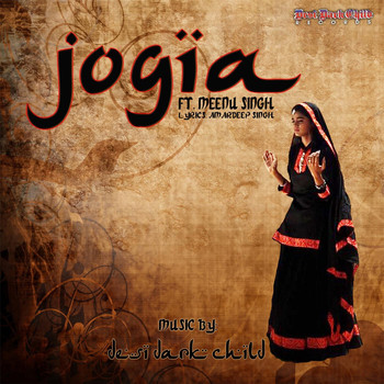 Desi Dark Child - Jogia (feat. Meenu Singh)