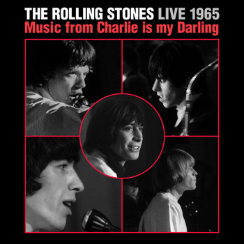 The Rolling Stones - Live 1965: Music From Charlie Is My Darling