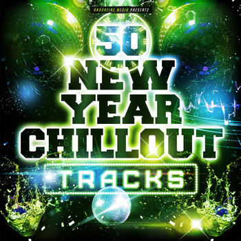 Various Artists - 50 New Year Chillout Tracks