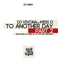 Dj Vivona - To Another Day, Part 2