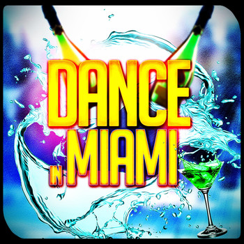 Various Artists - Dance in Miami (Explicit)