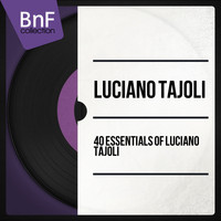 Luciano Tajoli - 40 Essentials of Luciano Tajoli