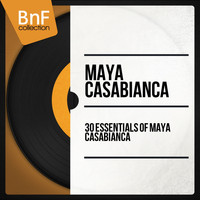Maya Casabianca - 30 Essentials of Maya Casabianca