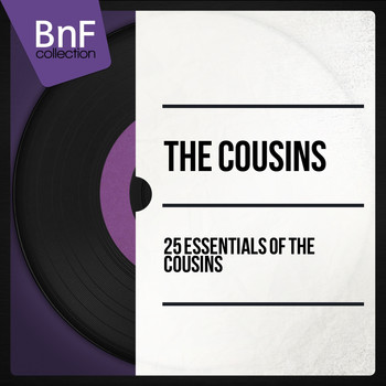 The Cousins - 25 Essentials of the Cousins