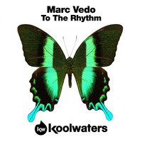 Marc Vedo - To The Rhythm
