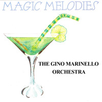 The Gino Marinello Orchestra - Magic Melodies