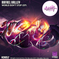 Rafael Valley - World Don't Stop