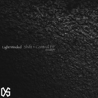 Light Minded - Shift + Control EP