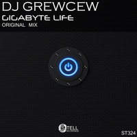 DJ Grewcew - Gigabyte Life