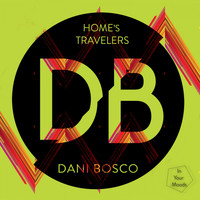 Dani Bosco - Home's Travelers