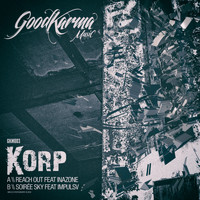 Korp - Reach Out / Soiree Sky