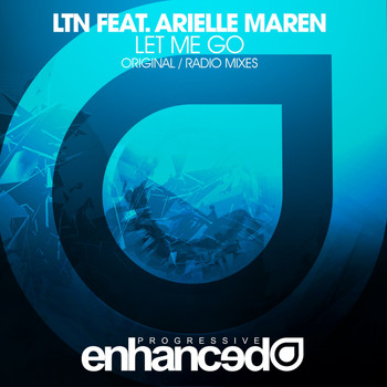 LTN Feat. Arielle Maren - Let Me Go