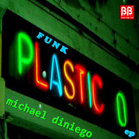 Michael Diniego - Funk Plastico EP