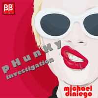 Michael Diniego - Phunky Investigation