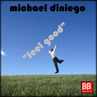 Michael Diniego - Feel Good