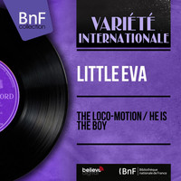 Little Eva - The Loco-Motion / He Is the Boy