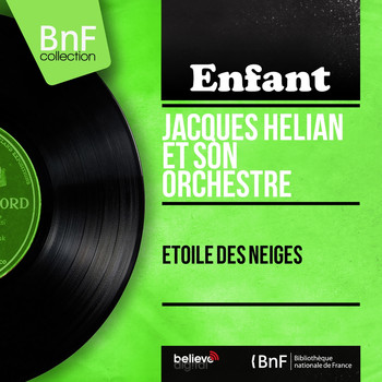 Jacques Hélian et son orchestre - Étoile des neiges