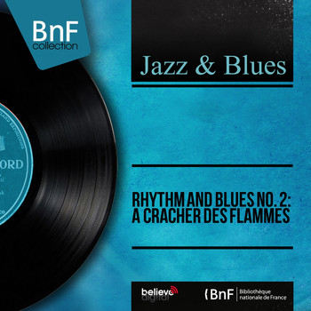 Various Artists - Rhythm and Blues No. 2: à cracher des flammes