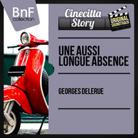 Georges Delerue - Une aussi longue absence