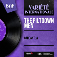 The Piltdown Men - Gargantua