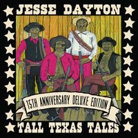Jesse Dayton - Tall Texas Tales 15th Anniversary Deluxe Edition