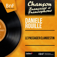 Danièle Rouillé - Le passager clandestin