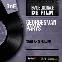 Georges Van Parys - Signé Arsène Lupin