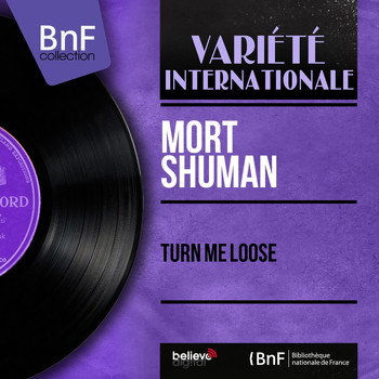 Mort Shuman - Turn Me Loose