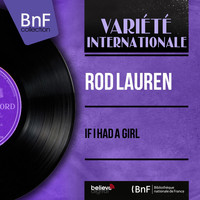 Rod Lauren - If I Had a Girl