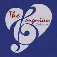 Charlie May - The Songwritter