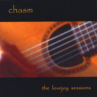 Chasm - The Lovejoy Sessions