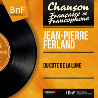 Jean-Pierre Ferland - Du coté de la lune
