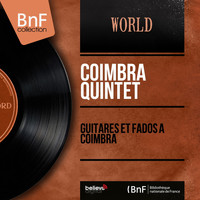 Coimbra Quintet - Guitares et fados à Coimbra