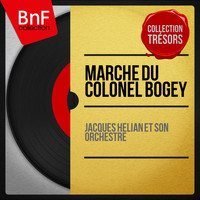 Jacques Hélian et son orchestre - Marche du colonel Bogey