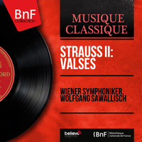 Wiener Symphoniker, Wolfgang Sawallisch - Strauss II: Valses