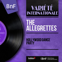 The Allegrettes - Hollywood Dance Party