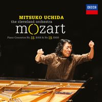 Mitsuko Uchida, The Cleveland Orchestra - Mozart: Piano Concerto No..18, K.456 & No.19, K.459