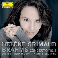 Hélène Grimaud, Wiener Philharmoniker, Andris Nelsons - Brahms: Piano Concerto No.2 In B Flat, Op.83 (Live At Musikverein, Vienna / 2012)