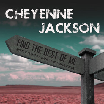 Cheyenne Jackson - Find the Best of Me (feat. Cheyenne Jackson)