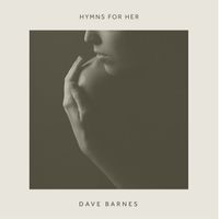 Dave Barnes - Hymns for Her