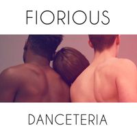 Fiorious - Danceteria EP