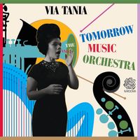 Via Tania - Via Tania and the Tomorrow Music Orchestra