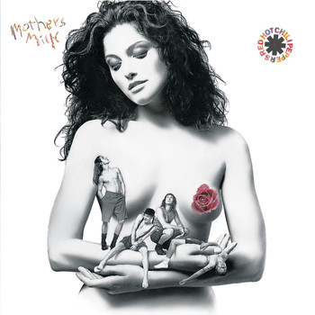 Red Hot Chili Peppers - Mother's Milk (Explicit)