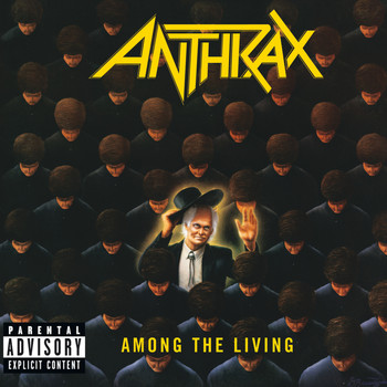 Anthrax - Among The Living (Explicit)