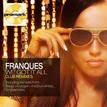 Franques - We Got It All