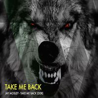 Jay Mosley - Take Me Back EP