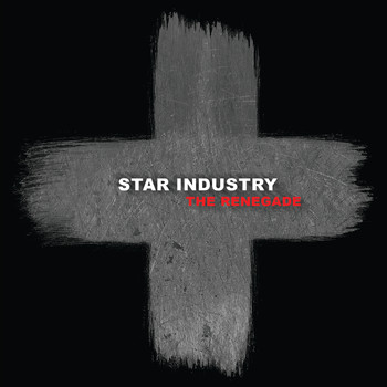 Star Industry - The Renegade (Bonus Tracks Edition)