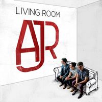 AJR - Living Room (Explicit)