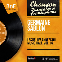 Germaine Sablon - Les belles années du music-hall, vol. 16